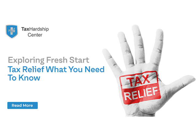 Exploring Fresh Start Tax Relief: What You Need to Know