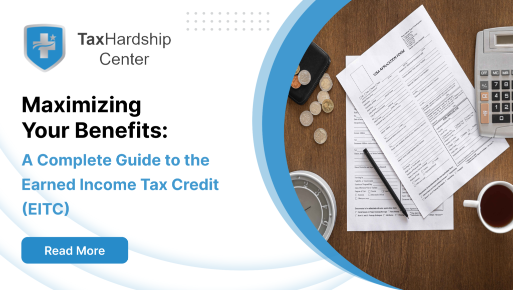 Maximizing Your Benefits: A Complete Guide to the Earned Income Tax Credit (EITC)