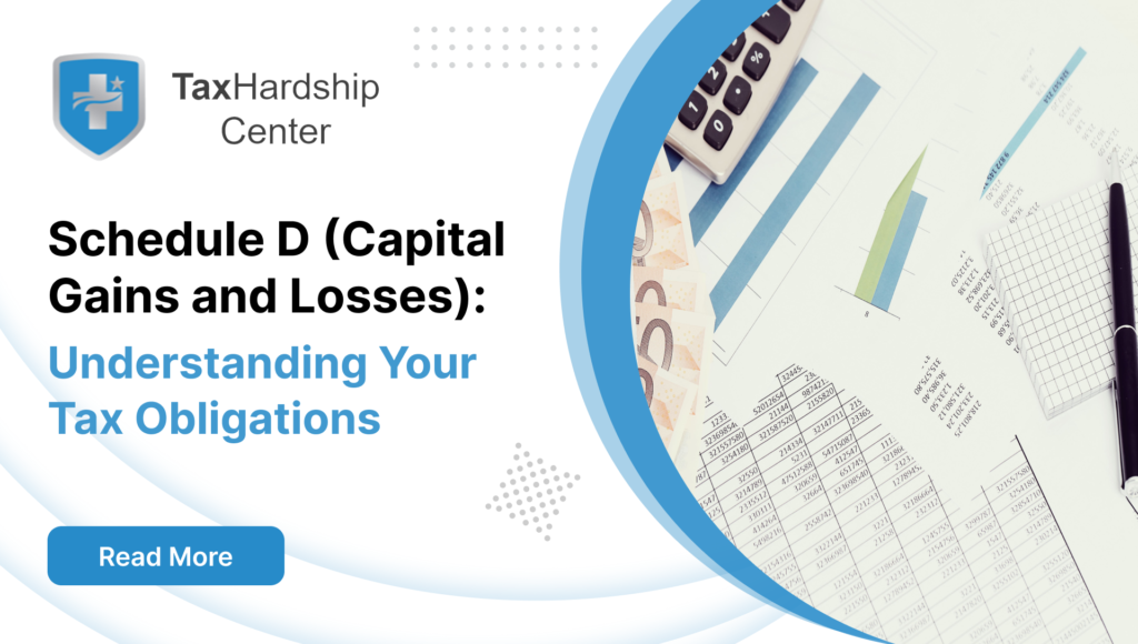 Schedule D (Capital Gains and Losses): Understanding Your Tax Obligations