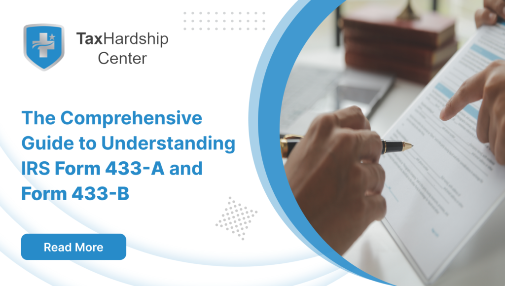 The Comprehensive Guide to Understanding IRS Form 433-A and Form 433-B