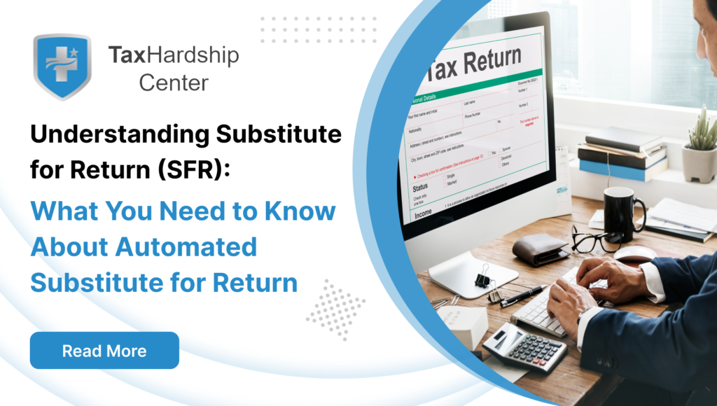 Understanding Substitute for Return (SFR): What You Need to Know About Automated Substitute for Return