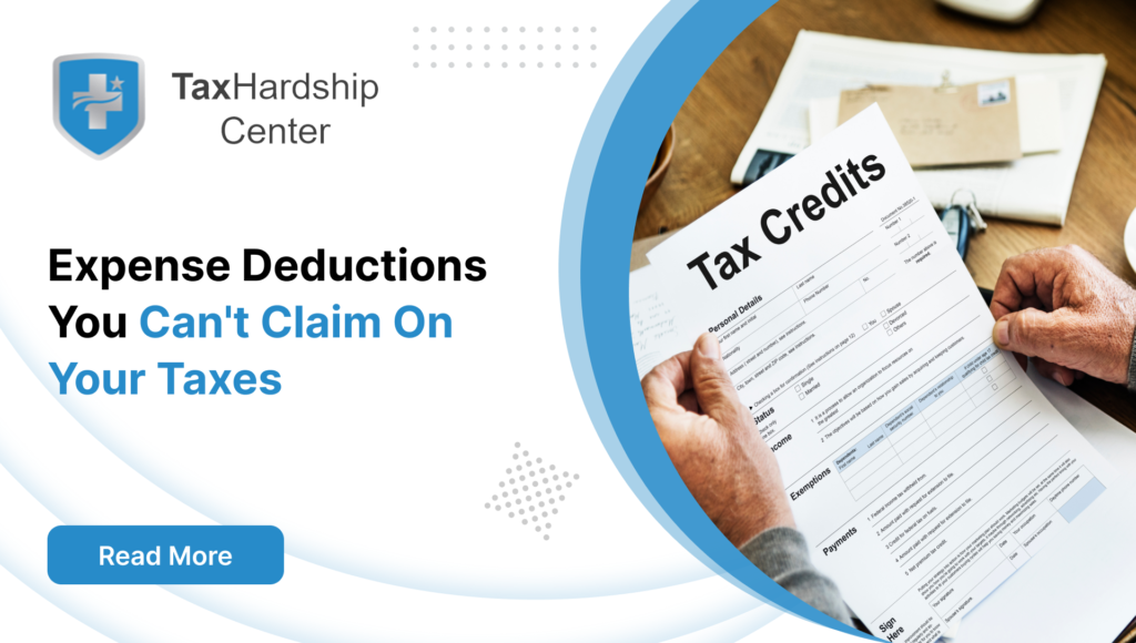 Expense Deductions You Can’t Claim On Your Taxes