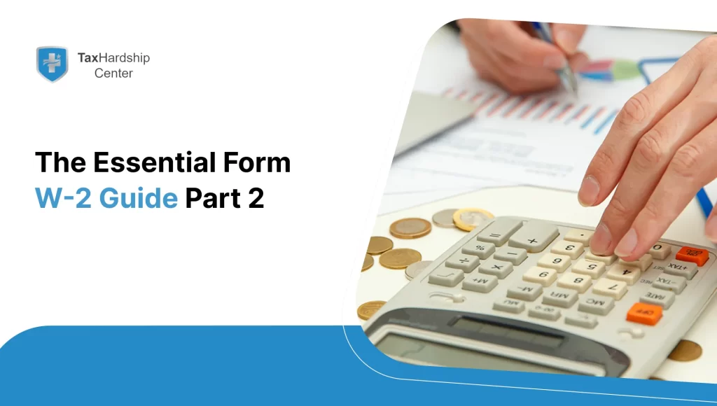 The Essential Form W-2 Guide Part 2