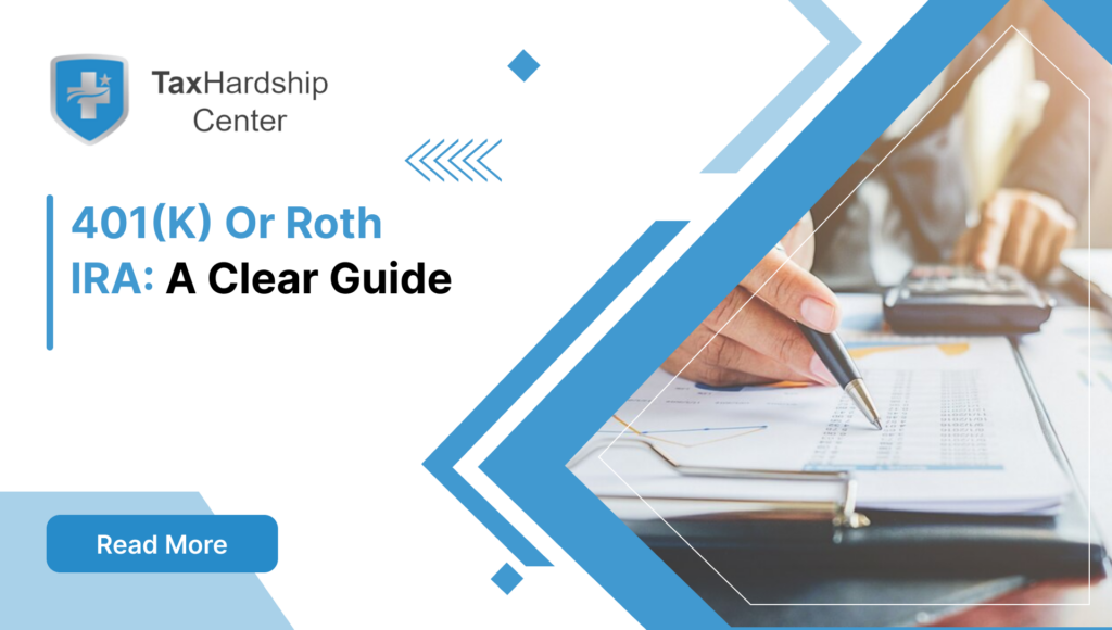 401(k) or Roth IRA: A Clear Guide